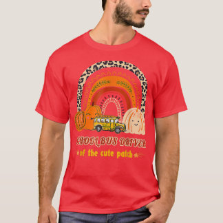 School Bus Driver Of The Cute Patch Pumpkin Rainbo T-Shirt