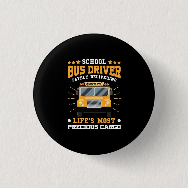 School Bus Driver Safely Delivering 1 Inch Round Button (Front)