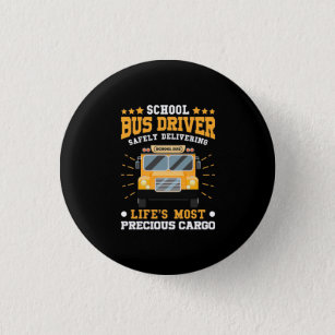 School Bus Driver Safely Delivering 1 Inch Round Button