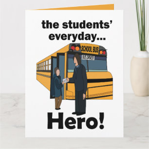School Bus Driver Students' Hero Appreciation Day Card