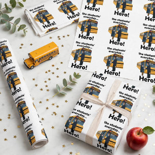 School Bus Driver Students' Hero Appreciation Day Wrapping Paper