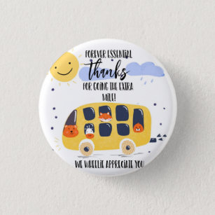 school bus driver thank you for going extra mile b 1 inch round button
