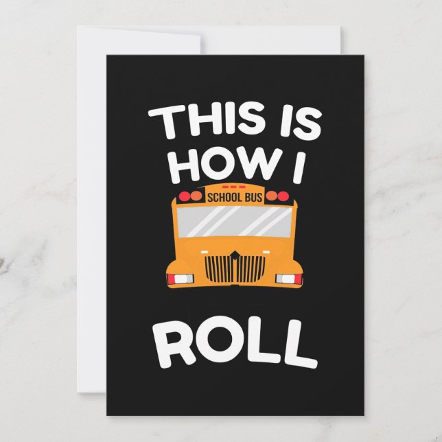 School Bus Driver This Is How I Roll Save The Date (Front)