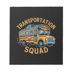 School Bus Driver Transportation Squad Notepad