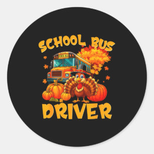 School Bus Driver Turkey Thanksgiving Gift  Classic Round Sticker
