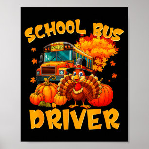 School Bus Driver Turkey Thanksgiving Gift Poster