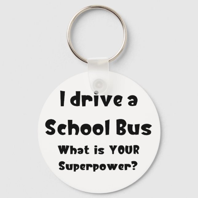 school bus, i drive keychain (Front)