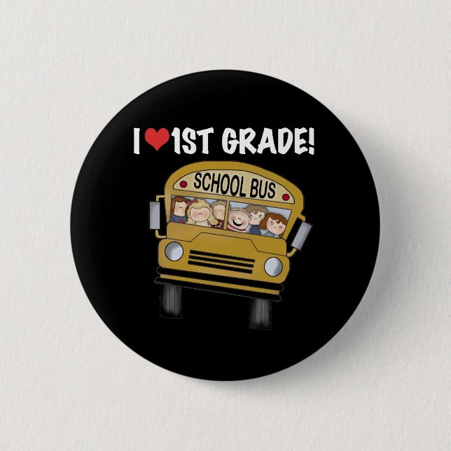 School Bus I Love 1st Grade 2 Inch Round Button (Front)