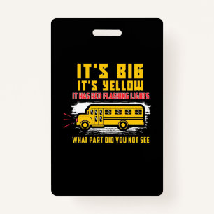 School Bus It Is Big Badge