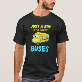 School Bus Just A Boy Who Loves Buses 9 T-Shirt