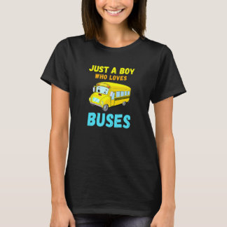 School Bus Just A Boy Who Loves Buses 9 T-Shirt