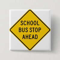 School Bus Stop Highway Sign