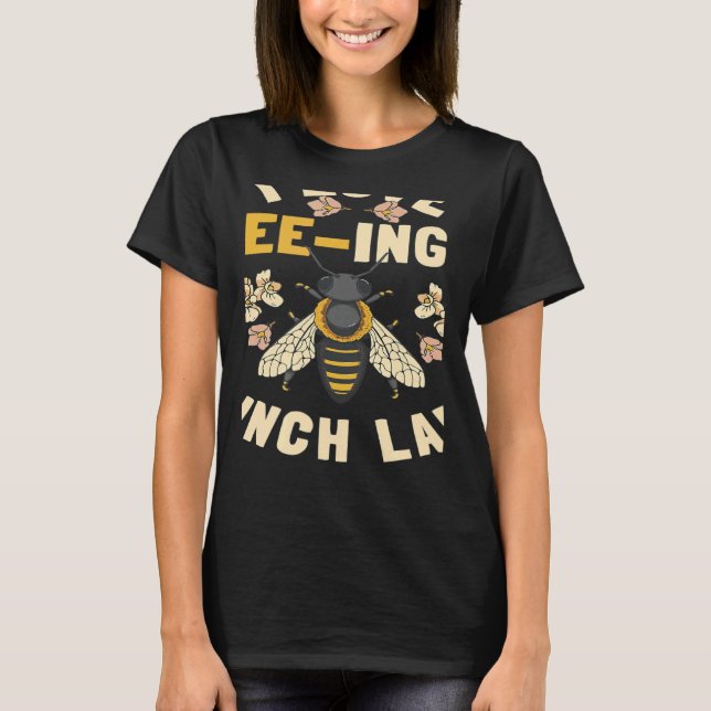 School Cafeteria Worker I Love Beeing Lunch Lady 2 T-Shirt (Front)