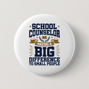 School Counsel Making Big Difference Small People 2 Inch Round Button