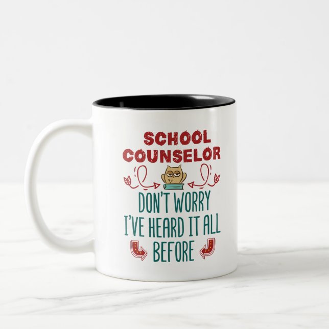 School Counsellor Funny Heard It All Before Two-Tone Coffee Mug (Left)