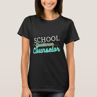 School Counsellor Not Guidance Counsellor T-Shirt