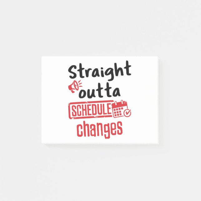 School Counsellor Straight Outta Schedule Changes Post-it Notes (Front)