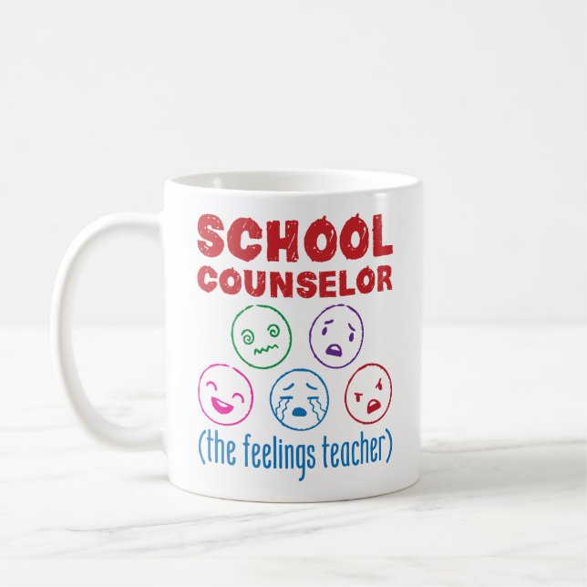 School Counsellor (the Feelings Teacher) Coffee Mug (Left)