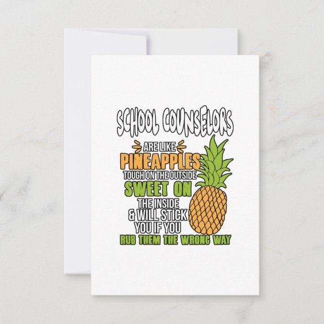 School Counsellors Are Like Pineapples. Card (Front)