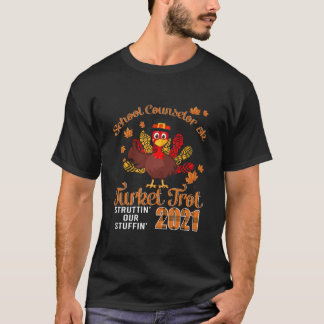 School Counselor Turkey Trot 2021 Thanksgiving T-Shirt