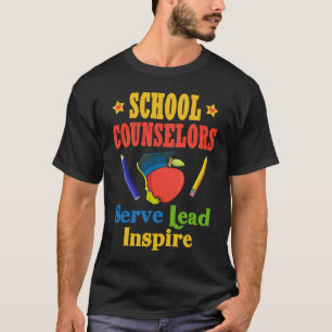 School Counselors Serve Lead Inspire Love Work T-Shirt