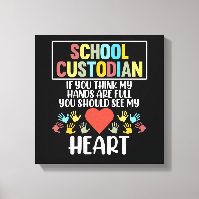 School Custodian Heart Caretaker Janitor Appreciat Canvas Print (Front)