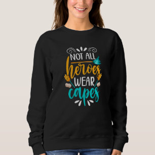 School Custodian Hero School Janitor Day  1 Sweatshirt