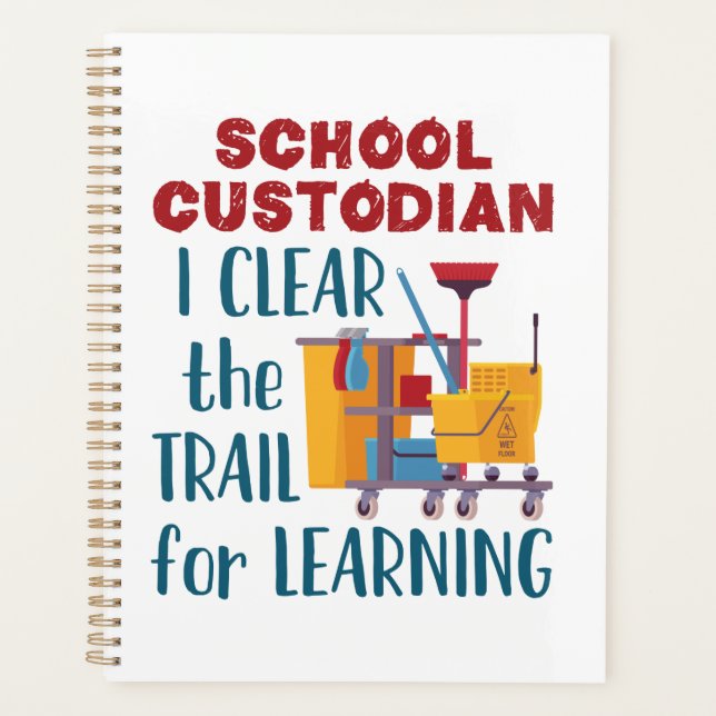 School Custodian I Clear the Trail For Learning Planner (Front)
