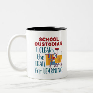 School Custodian I Clear the Trail For Learning Two-Tone Coffee Mug