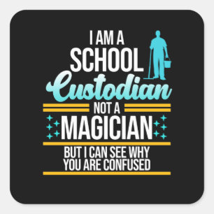 School Custodian Magician Caretaker Janitor Graphi Square Sticker