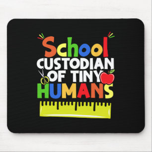 School Custodian Of Tiny Humans - Back To School - Mouse Pad