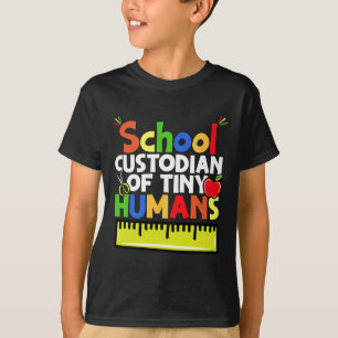 School Custodian Of Tiny Humans - Back To School - T-Shirt