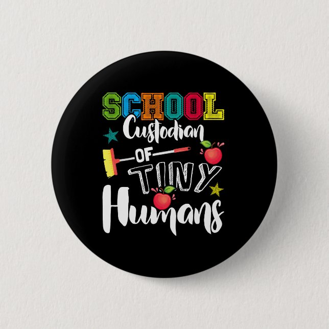 School Custodian Of Tiny Humans - Byck To School - 2 Inch Round Button (Front)
