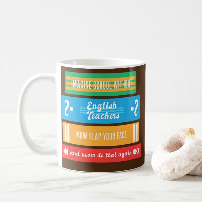 School English Teacher  Coffee Mug (With Donut)