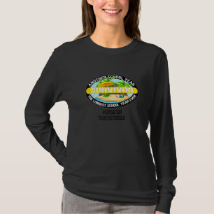 School Field Day Day English Teacher Survivor The T-Shirt
