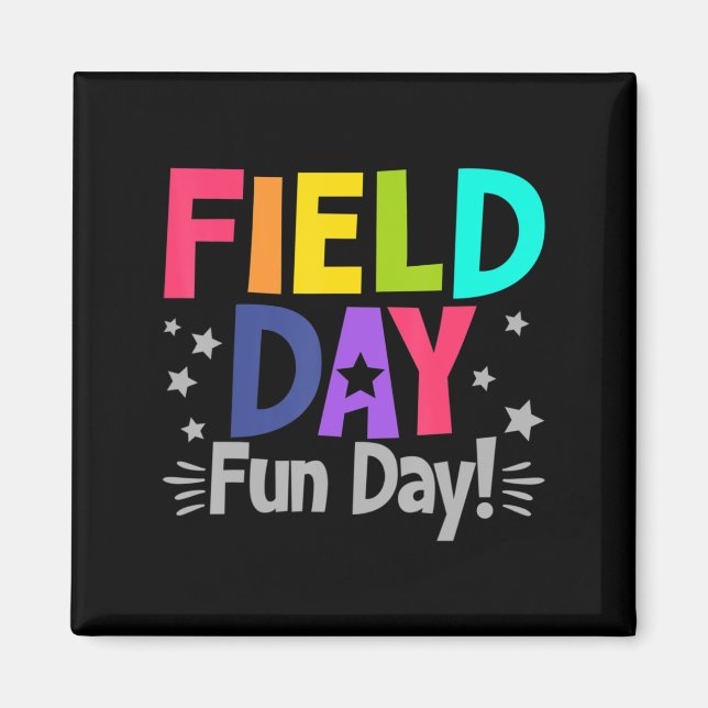 School Field Day Fun Day Fun Teacher Kids Field Da Magnet (Front)
