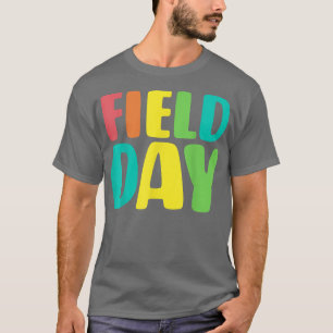 School Field Day Last Day Of School T-Shirt