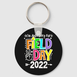 School Field Day Teacher I'm Just Here For Field D Keychain