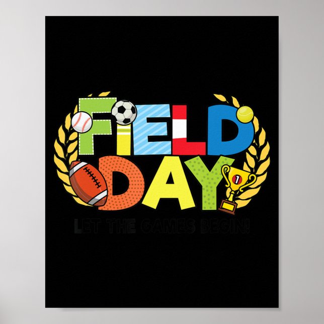 School Field Day Teacher Let The Games Begin Field Poster (Front)
