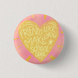 School friends Classroom Valentine 1 Inch Round Button