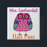 School Hall Pass - SRF 2 Inch Square Button<br><div class="desc">As a teacher, my hall passes disappear daily. They leave the room and never return ... or they come back dripping wet from being left by the restroom sink ... gag. Pin this on. Have the student sign out. Have the student sign back in and return the pass ... safe...</div>