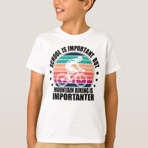 School Is Important But Biking Is Importanter T-Shirt