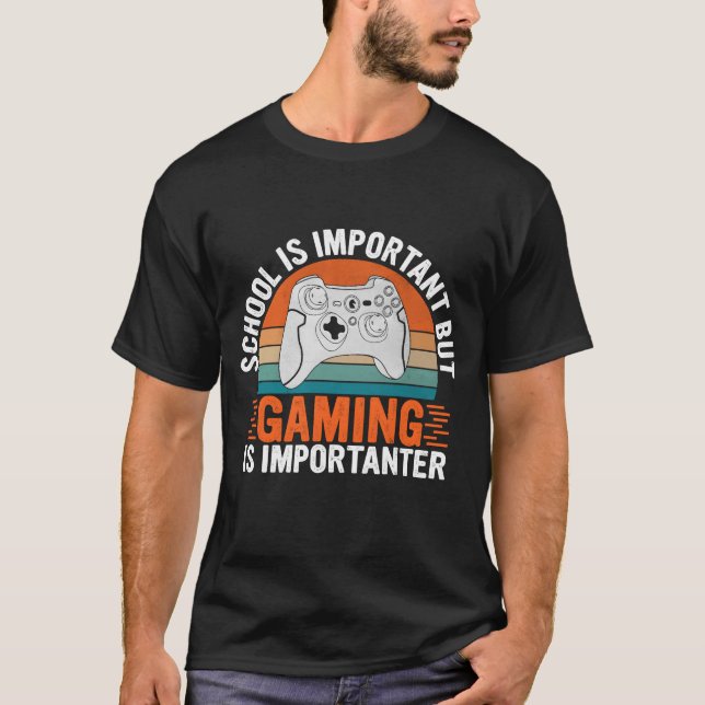 School Is Important But Gaming Is Importanter fami T-Shirt (Front)