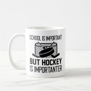 School Is Important But Hockey Is Importanter Coffee Mug