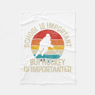 School Is Important But Hockey Is Importanter Funn Fleece Blanket