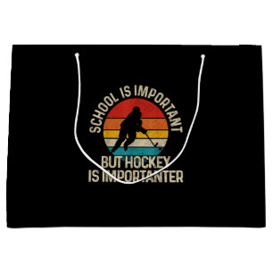 School Is Important But Hockey Is Importanter Funn Large Gift Bag