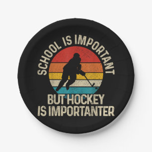School Is Important But Hockey Is Importanter Funn Paper Plate