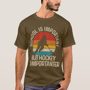 School Is Important But Hockey Is Importanter Funn T-Shirt