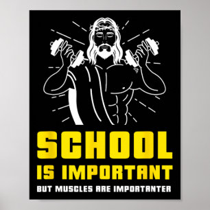 School Is Important But Muscles Are Importanter Bo Poster
