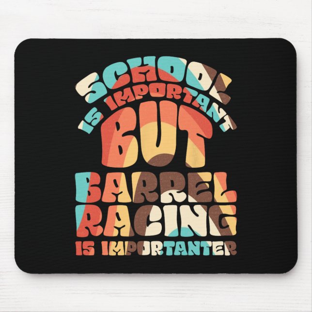School Is Important But Rrel Racing Is Importanter Mouse Pad (Front)